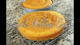 Simple Yellow Cake Recipe [upl. by Eido]