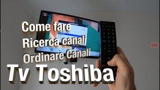 Come cercare e ordinare canali su TV Toshiba [upl. by Nedah]