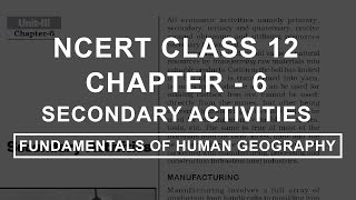 Secondary Activities  Chapter 6 Geography NCERT Class 12 [upl. by Teri960]