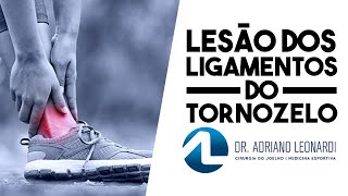 Lesão dos LIGAMENTOS DO TORNOZELO [upl. by Hatti118]