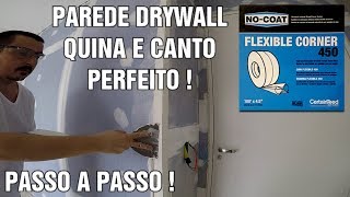 COMO FAZER QUINA E CANTO PAREDE DRYWALL PERFEITO PASSO A PASSO [upl. by Suoicerpal]