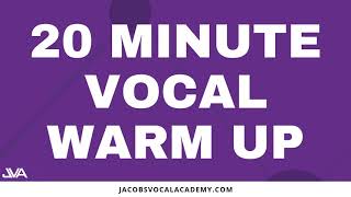 20 Minute Vocal Warm Up [upl. by Opportina537]