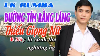 Karaoke Lk Đường Tím Bằng Lăng Thiếu Giọng Nữ Song Ca Cùng Gia Tiến [upl. by Hilda]