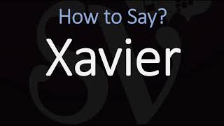 How to Pronounce Xavier [upl. by Byrn]