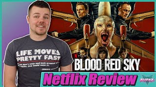 Blood Red Sky Netflix Movie Review [upl. by Meek]