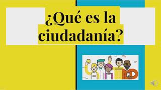 ¿Qué es la ciudadanía [upl. by Aihc]