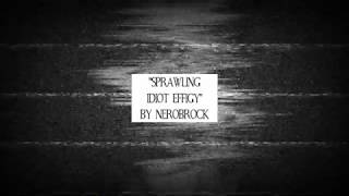 Sprawling Idiot Effigy — NeroBrock【slowed】 [upl. by Lonee]