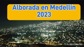 Alborada Medellín 2023 [upl. by Johnston]