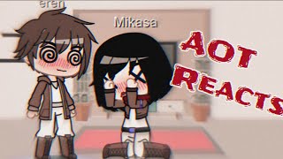 AOT reacts to Eren and Mikasa Eremika [upl. by Julee815]