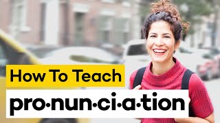 Teaching Pronunciation in 8 Steps [upl. by Searcy]