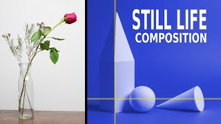 STILL LIFE COMPOSITION TIPS [upl. by Hpesoy230]