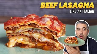 How to Make BEEF LASAGNA Like an Italian [upl. by Derreg]