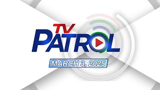 TV Patrol Livestream  March 3 2025 Full Episode Replay [upl. by Ycniuq]