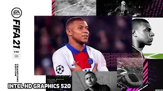 FIFA 21 On Intel HD Graphics 520 [upl. by Uolyram434]