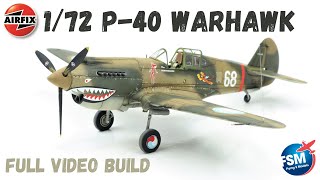 172 Airfix Curtiss P40 Warhawk Video Build [upl. by Adolphe241]