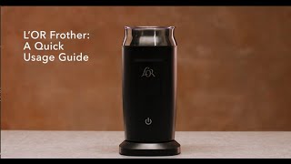 LOR Milk Frother A Quick Usage Guide [upl. by Behlke]