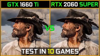 GTX 1660 Ti vs RTX 2060 Super  Test in 10 Games  Worth The Upgrade [upl. by Yoho]