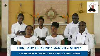 Catholic Church songs  St Paul Choir Uganda Catholic Songs [upl. by Enyawed587]