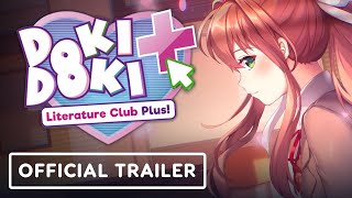 Doki Doki Literature Club Plus  Official Launch Trailer [upl. by Habeh744]