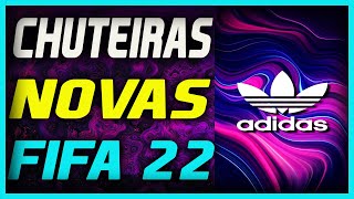 CHUTEIRAS NOVAS ADICIONADAS NO FIFA 22 [upl. by Ainecey429]