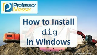 How to Install dig in Windows 10 [upl. by Nolak]