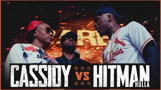 CASSIDY VS HITMAN HOLLA EPIC RAP BATTLE  RBE [upl. by Nosnorb]