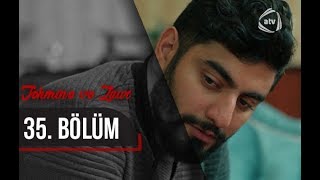 Təhminə və Zaur 35ci bölüm [upl. by Airehc]