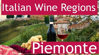 Italian Wine Regions  Piemonte  Piedmont [upl. by Anoo822]