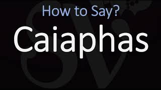 How to Pronounce Caiaphas CORRECTLY [upl. by Castora931]