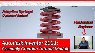 Adaptive Spring Animation  Autodesk Inventor Assembly Tutorial  Autodesk Inventor 2021 IN DEPTH [upl. by Ylrehc]