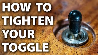 How To Tighten Your Toggle Switch [upl. by Nepets956]