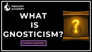 What Is Gnosticism  A Belief In Two Gods  Church History [upl. by Nyad513]