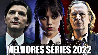 TOP 12 MELHORES SÉRIES DE 2022 [upl. by Nomor]