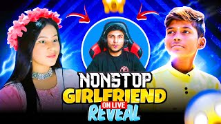 NONSTOP GIRLFRIEND REVEAL 😲 ON LIVE [upl. by Kriss]