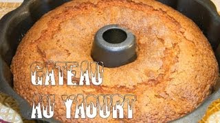 Recette de cuisine Gateau au yaourt Facile et rapide  How to make a delicious French Yogurt Cake [upl. by Welby]