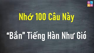 Tập 1 100 Câu Tiếng Hàn Giao Tiếp Căn Bản  Cực Thông Dụng [upl. by Rovit521]