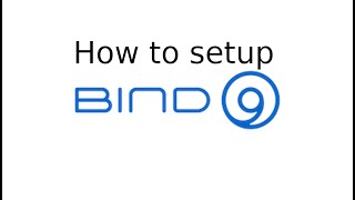 How to setup a BIND9 DNS server [upl. by Eintroc624]