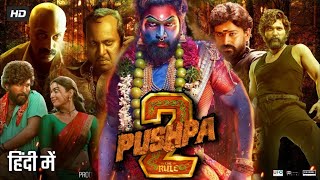 Pushpa 2 Full Movie Hindi Dubbed  Allu Arjun  Rashmika Mandanna  Fahadh Faasil  Review amp Facts [upl. by Sidoeht580]