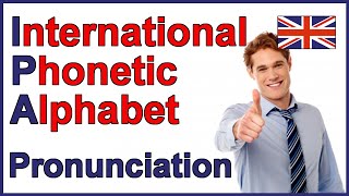 International Phonetic Alphabet IPA  English Pronunciation [upl. by Hallette]