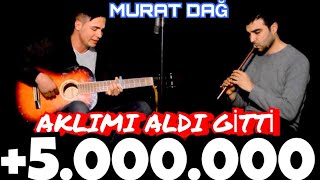 Murat Dağ  Çerkes Xatûn Aklımı Aldı Gitti [upl. by Siekram14]