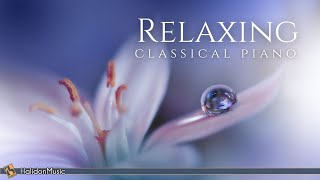 Relaxing Classical Piano Chopin Mozart Debussy [upl. by Lesley]