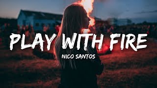 Nico Santos  Play With Fire Lyrics [upl. by Naujek]