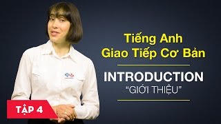 Tiếng Anh giao tiếp cơ bản  Bài 4 Introduction – Giới thiệu Học tiếng Anh giao tiếp 6 [upl. by Dlanar]