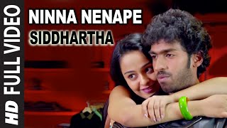 Ninna Nenape Full Video Song  Siddhartha  Vinay Rajkumar Apoorva Arora [upl. by Enuahs]