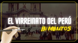 EL VIRREINATO DEL PERÚ en minutos [upl. by Richards22]